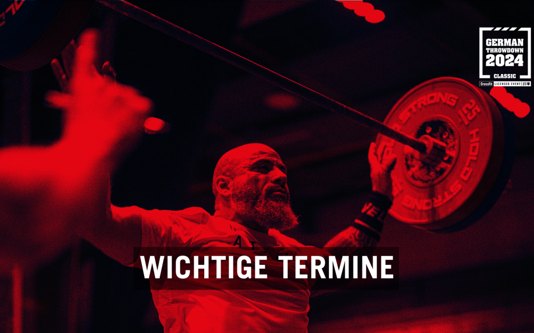 CrossFit® German Throwdown Classic 2024 Termine